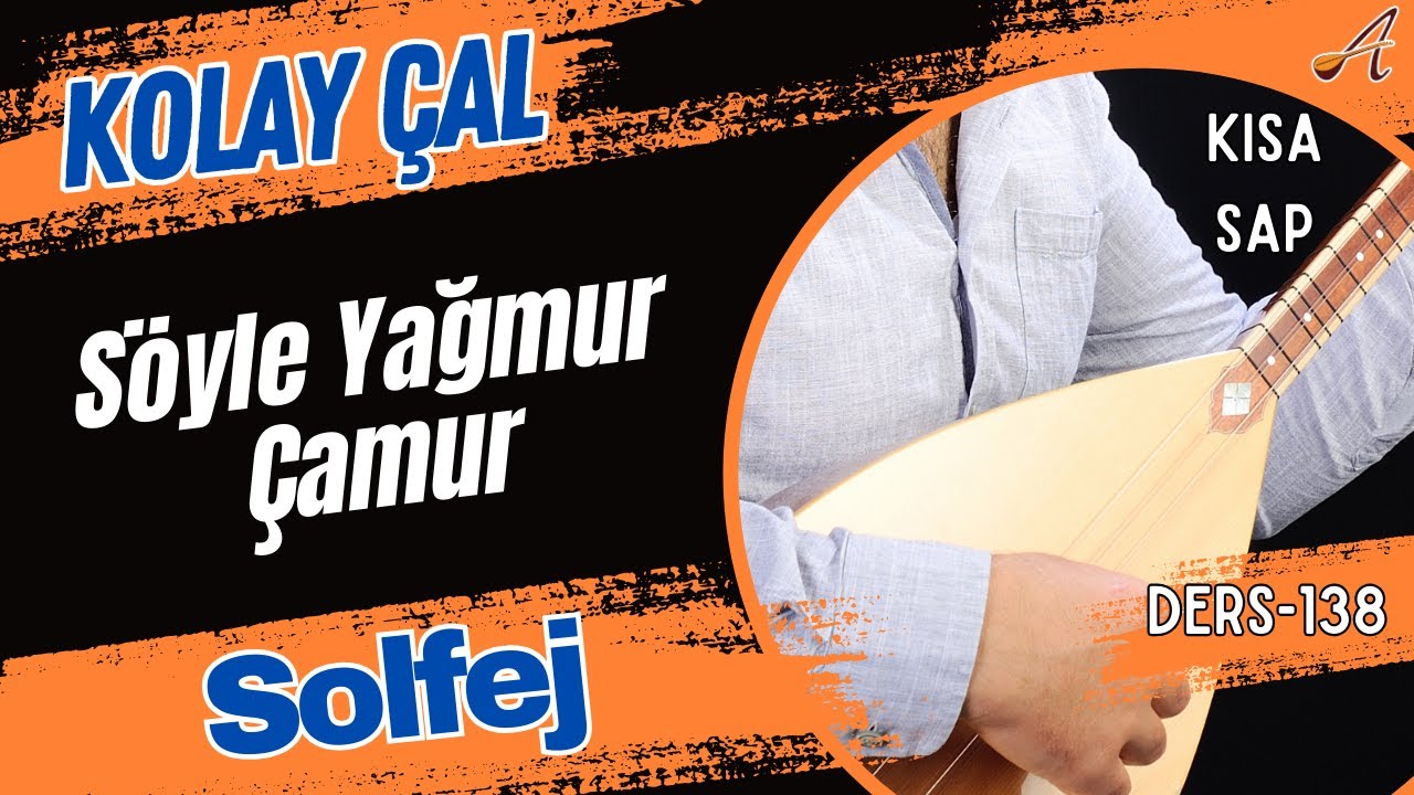 Söyle Yağmur Çamur-Solfej(Kısa Sap Bağlama)