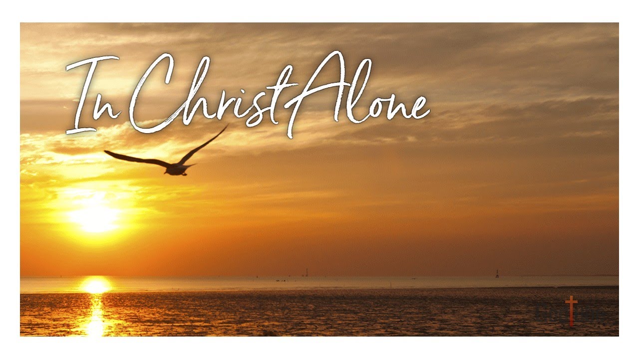 In Christ Alone - Thursday Evening Revival Service