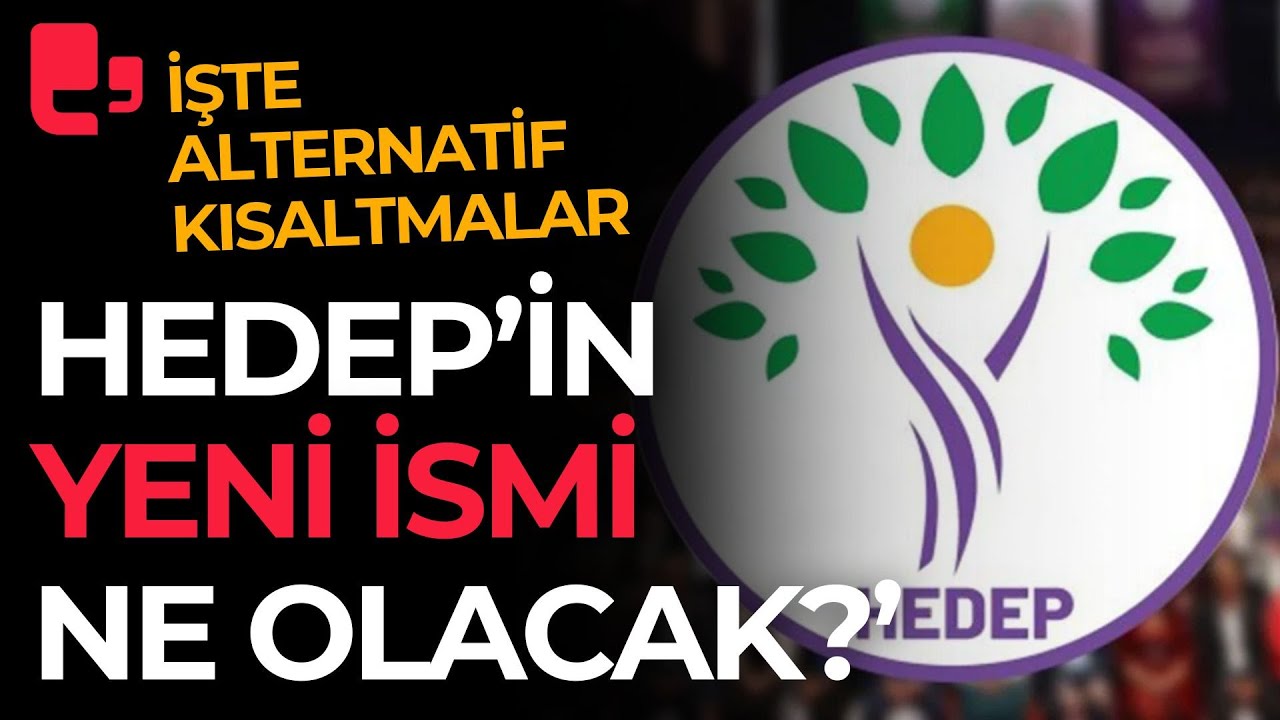 YENİ İSİM NE OLACAK? İşte HEDEP i&ccedil;in yeni kısaltma alternatifleri