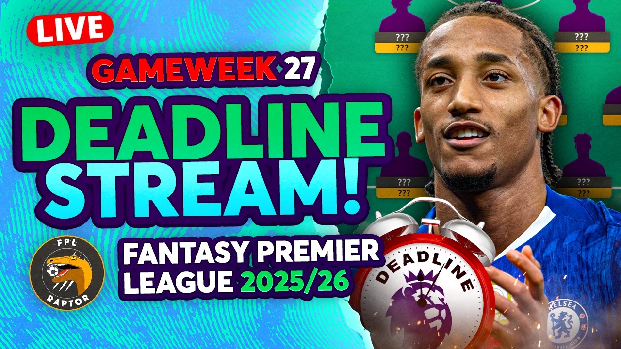 FPL GW27 DEADLINE LIVE STREAM 🚨 | EARLY TEAM NEWS? 🤔 | Fantasy Premier League 2025/26