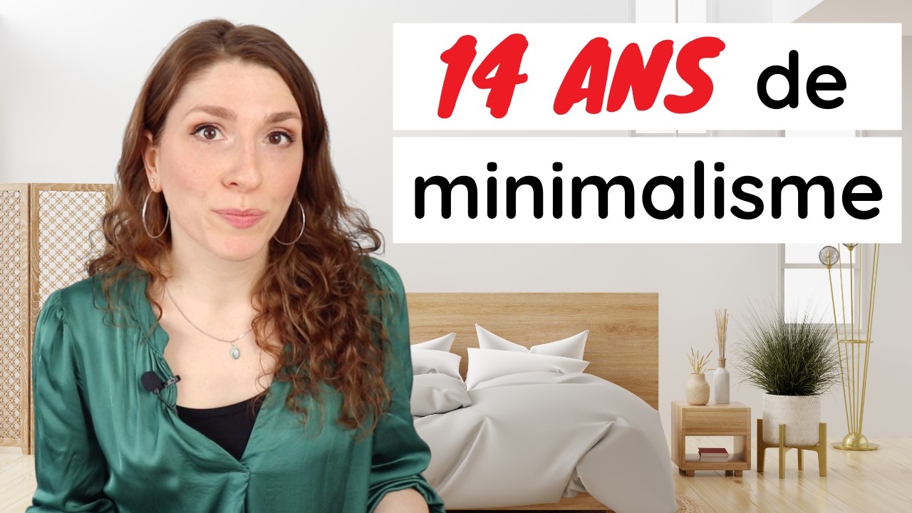 MON BILAN APRÈS 14 ANS DE MINIMALISME