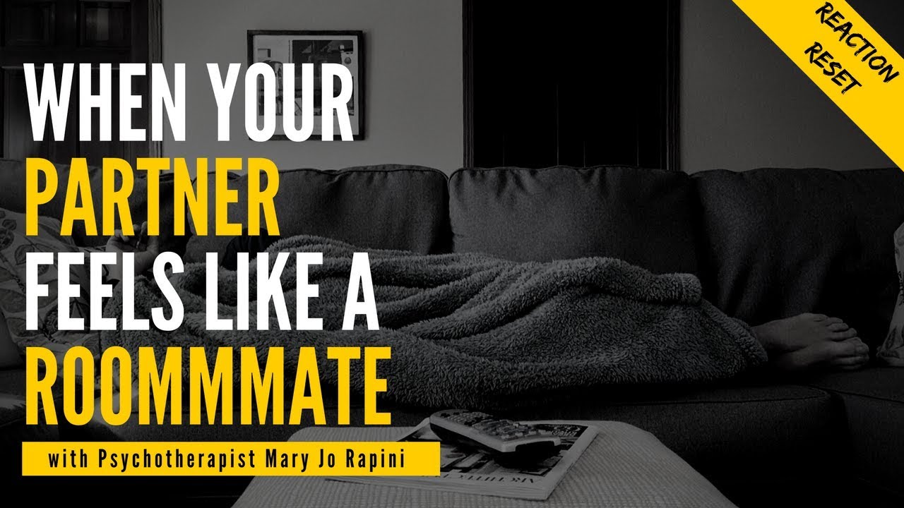 When Your Partner Feels Like a Roommate