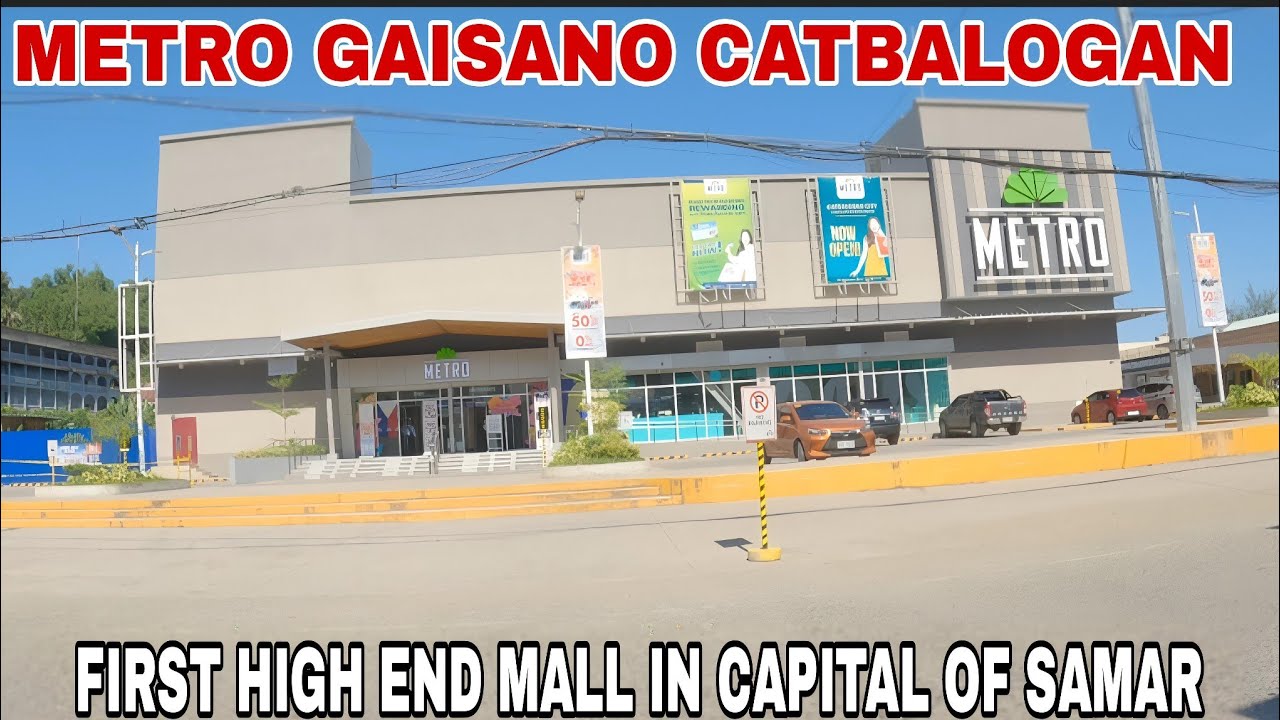 Metro Gaisano Catbalogan | First High End Mall Capital Of Samar