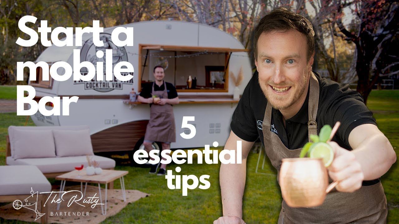 Rough guide to starting a mobile bar service | 5 Easy Steps