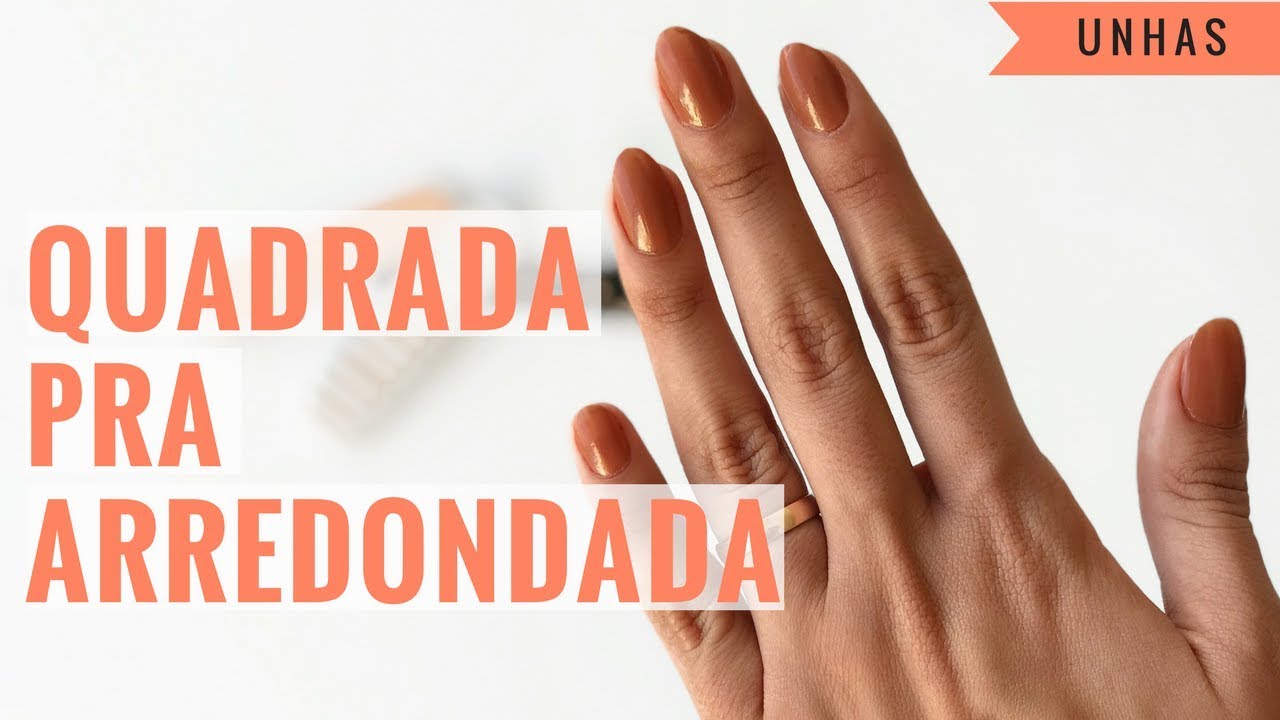DIY UNHA ARREDONDADA | Como lixar as unhas em formato amendoado, oval ou arredondado