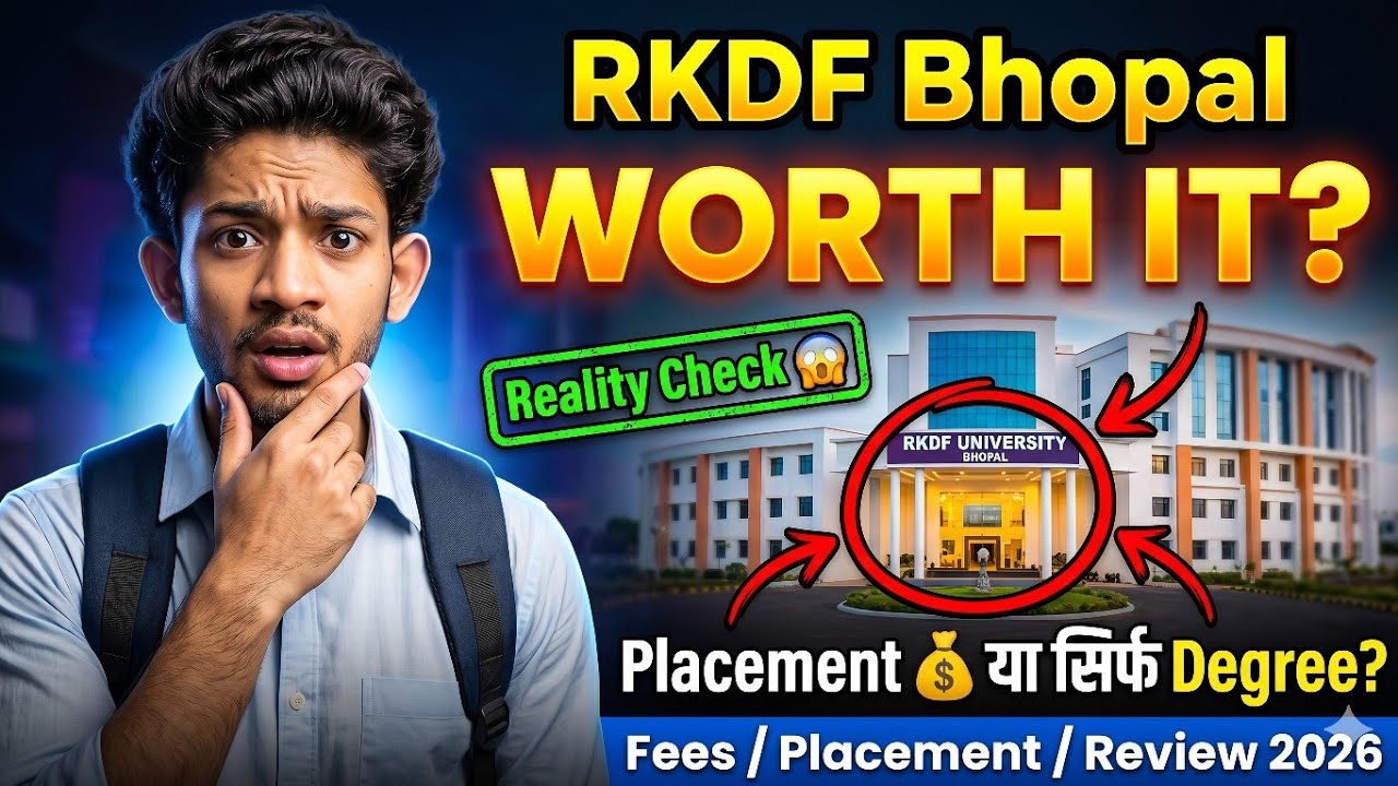 RKDF University Bhopal Review 2026 😱 | Fees, Placement, Reality Check ⚠️ Full Honest Review