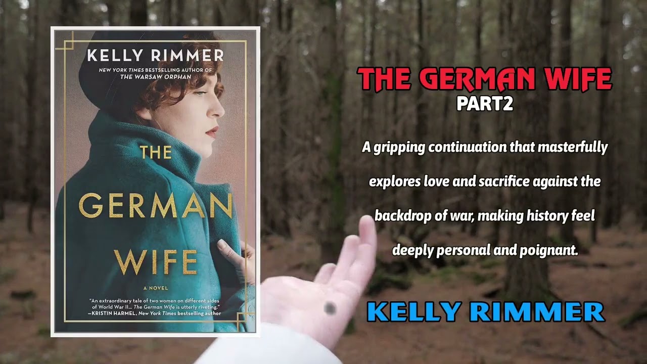 The German Wife part2 by Kelly Rimmer | Historical Romance Book Club
