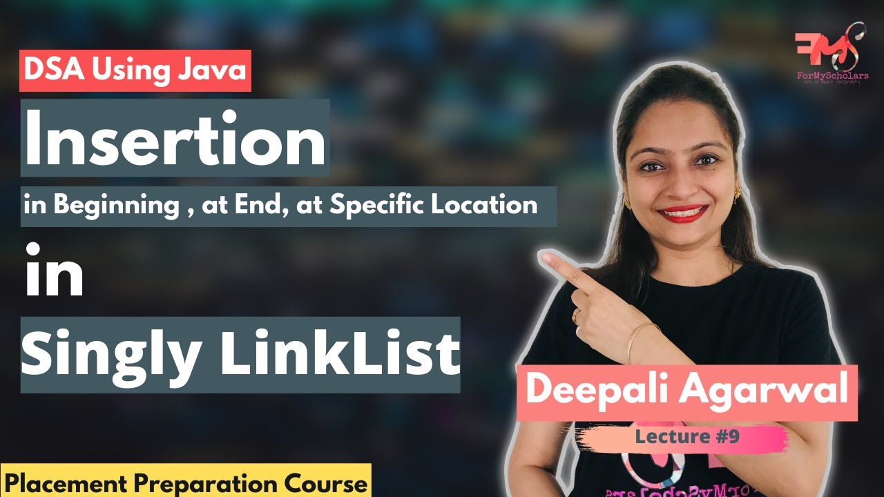 Singly Linked List - Insertion(Beginning ,End, Specific Position) with Java Code | DSA using Java#9