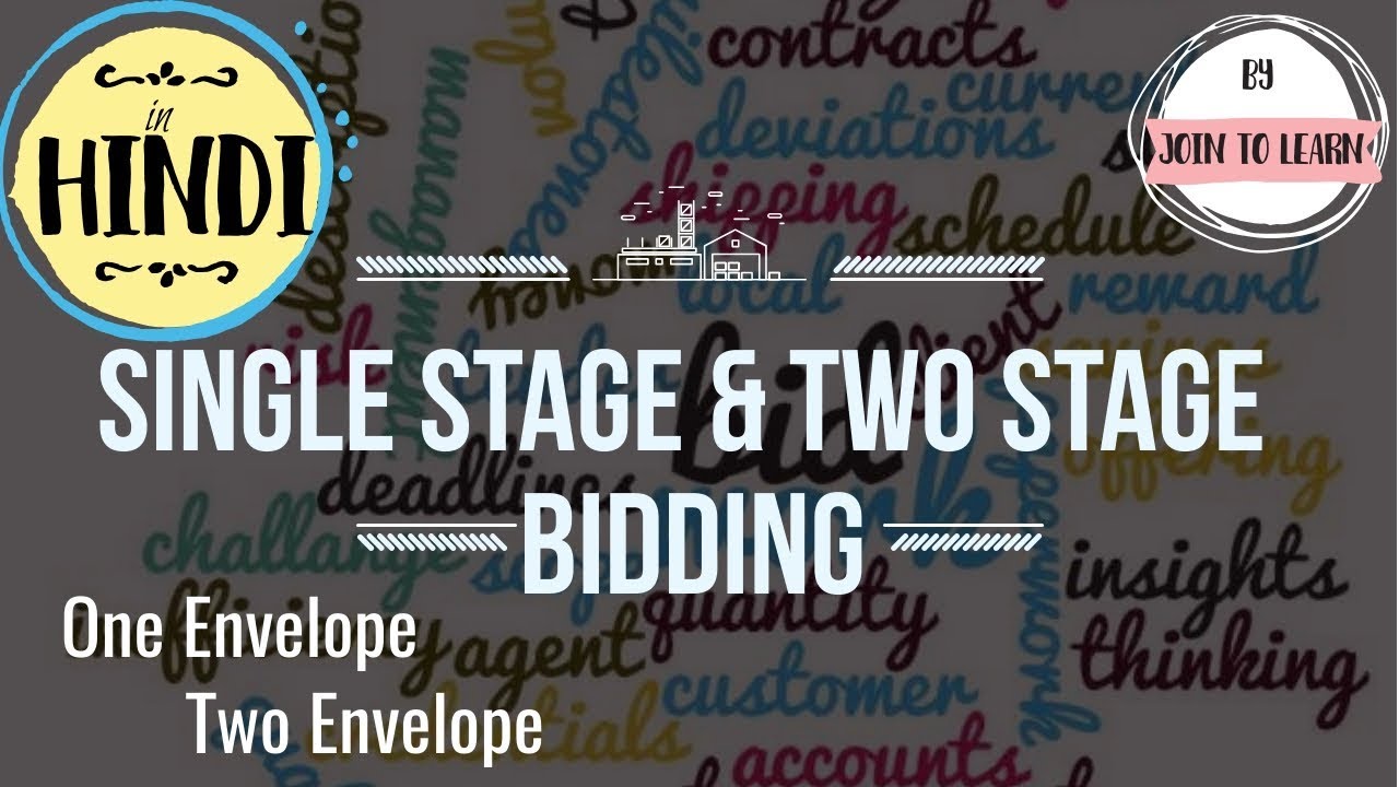 What is Single Stage Bidding | Two Stage Bidding | What is Single Bid & Two Bid tendering | in Hindi