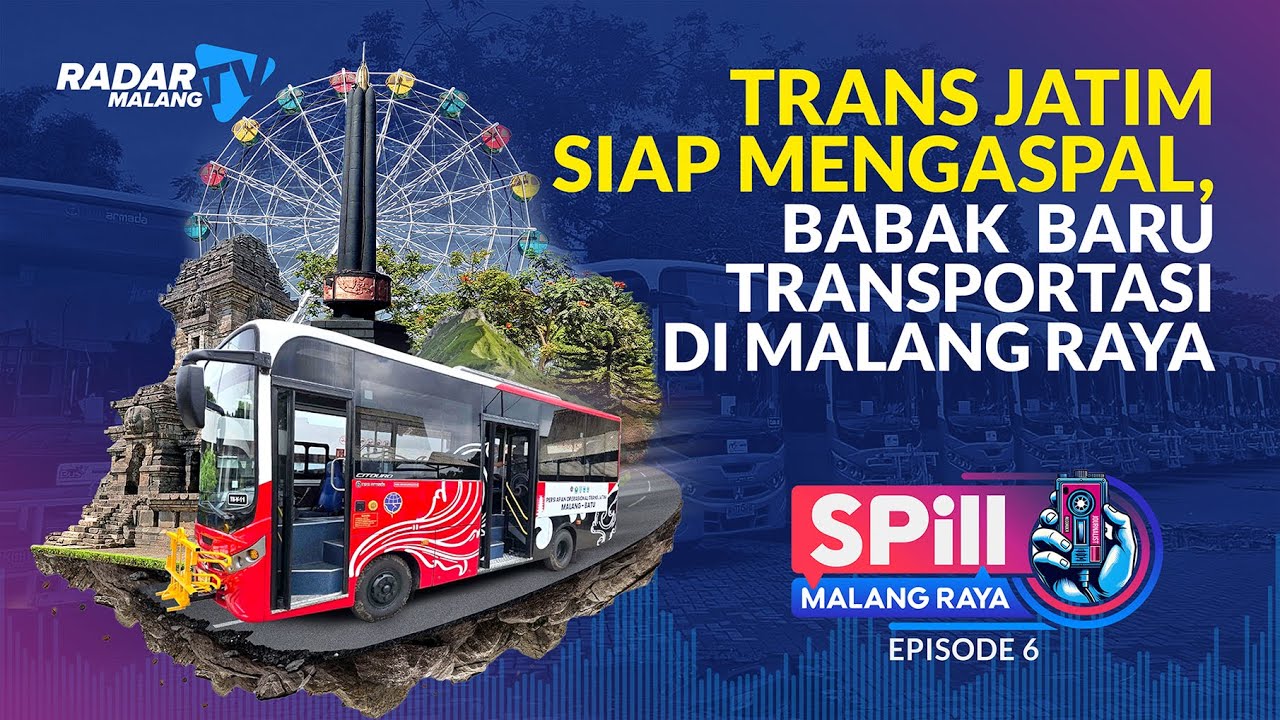 SPill Malang Raya  I  Trans Jatim Siap Mengaspal, Babak Baru Transportasi di Malang Raya
