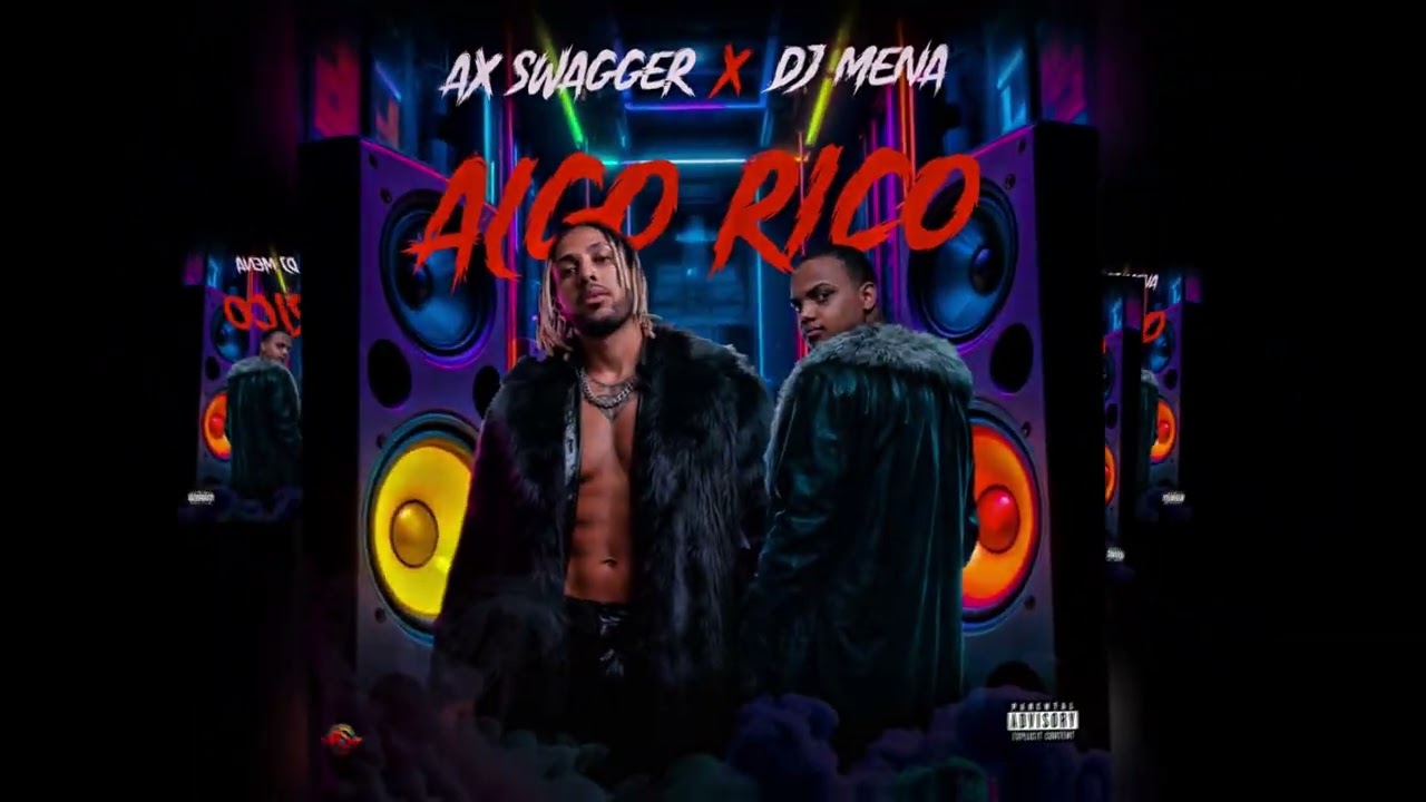 Dj Mena - Algo Rico Ft Ax Swagger