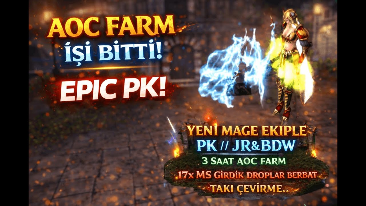 YENİ MAGE EKİPLE PK//JR&BDW//3 SAAT AOC FARM//17x MS GİRDİK DROPLAR BERBAT//TAKI ÇEVİRME BORÇLUBP#1