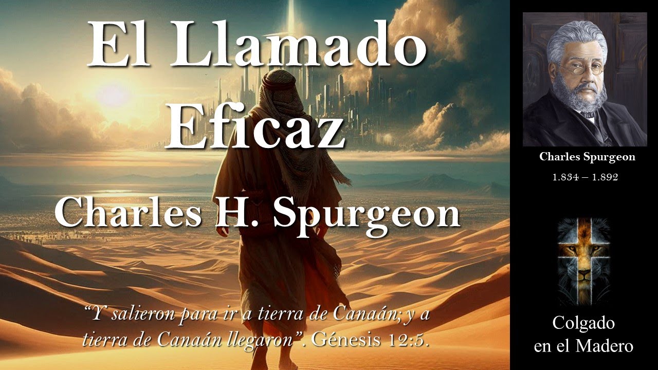 El Llamado Eficaz Por Charles Spurgeon