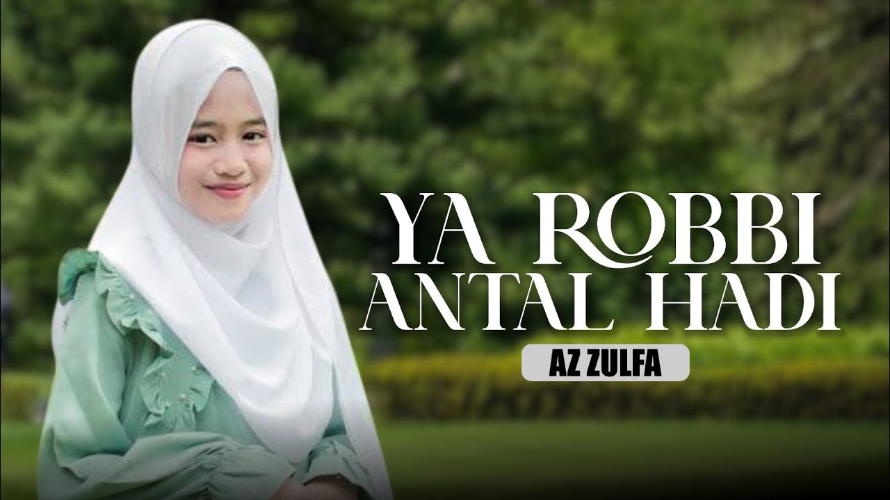 Ya Robbi Antal Hadi | ياربِّ انت الهادي | cover AZ ZULFA ( Music Video RL Music )