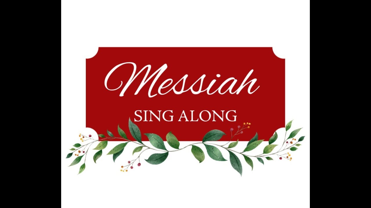 Annual Messiah Sing Along