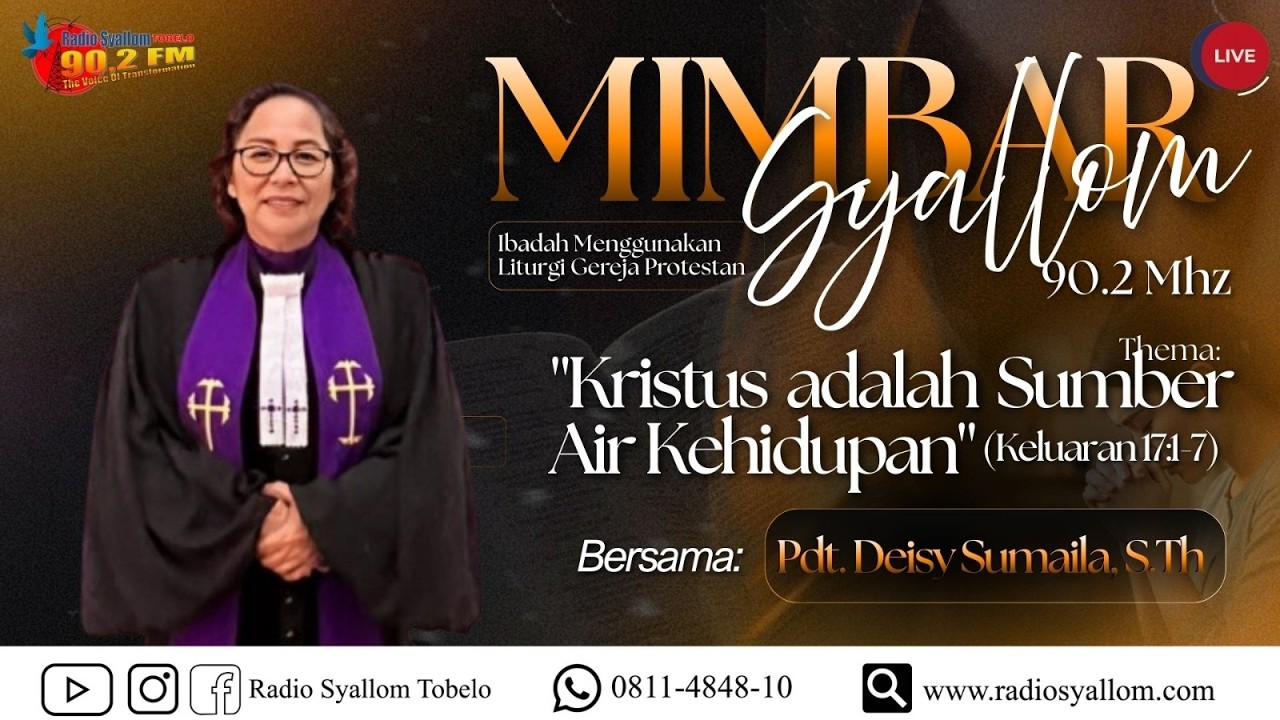 KRISTUS ADALAH SUMBER AIR KEHIDUPAN (KELUARAN 17:1-7) | PDT. DEISY SUMAILA, S.Th