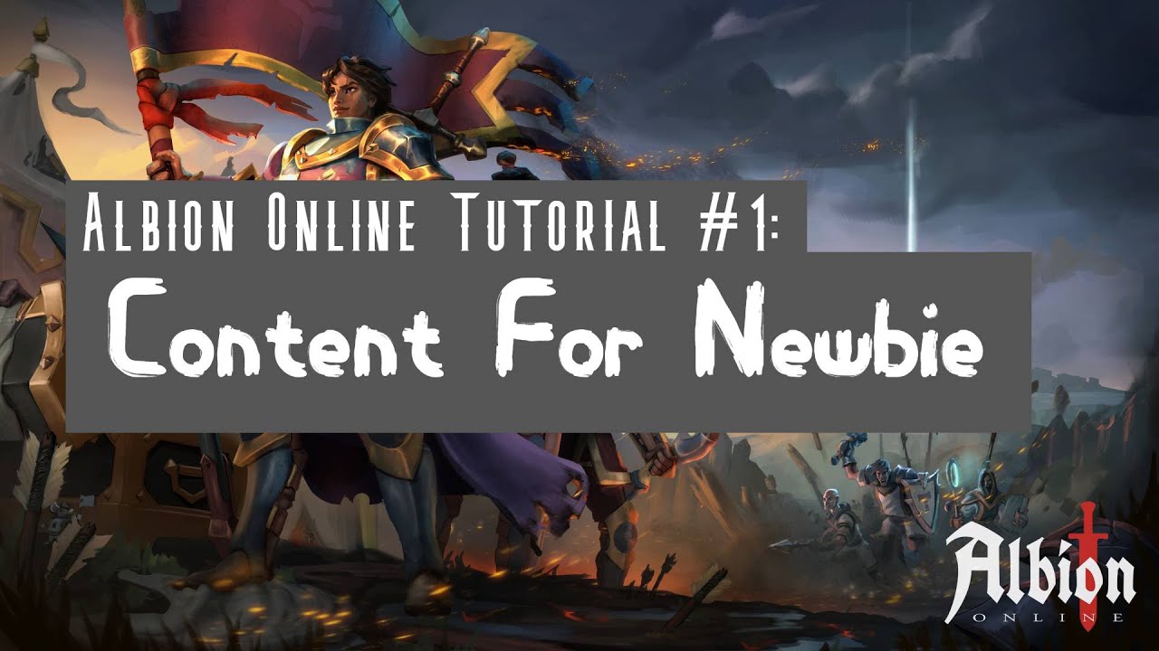 Tập #1: Content Cho Newbie | Hướng Dẫn Chơi Albion