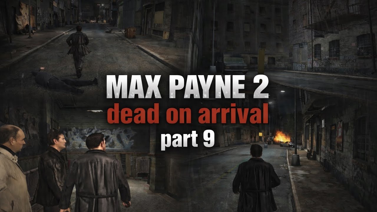 max payne 2/dead on arrival/part 9