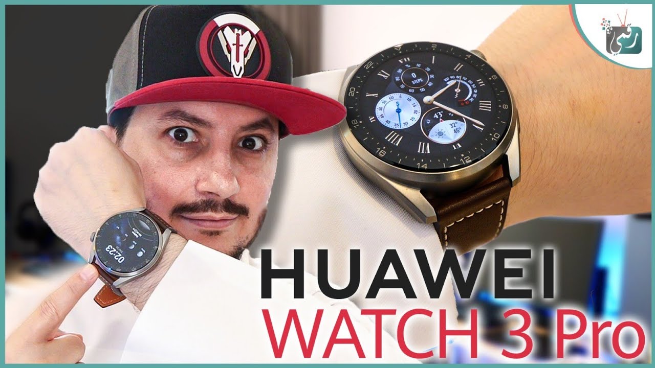 ساعة هواوي 2021 ووتش 3 برو Huawei Watch 3 Pro المراجعة الشاملة. أفخم  من ساعة ابل؟