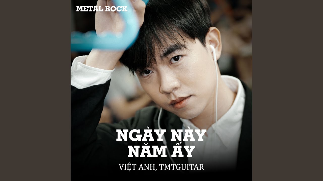 Ngày Này Năm Ấy (Metal Rock)