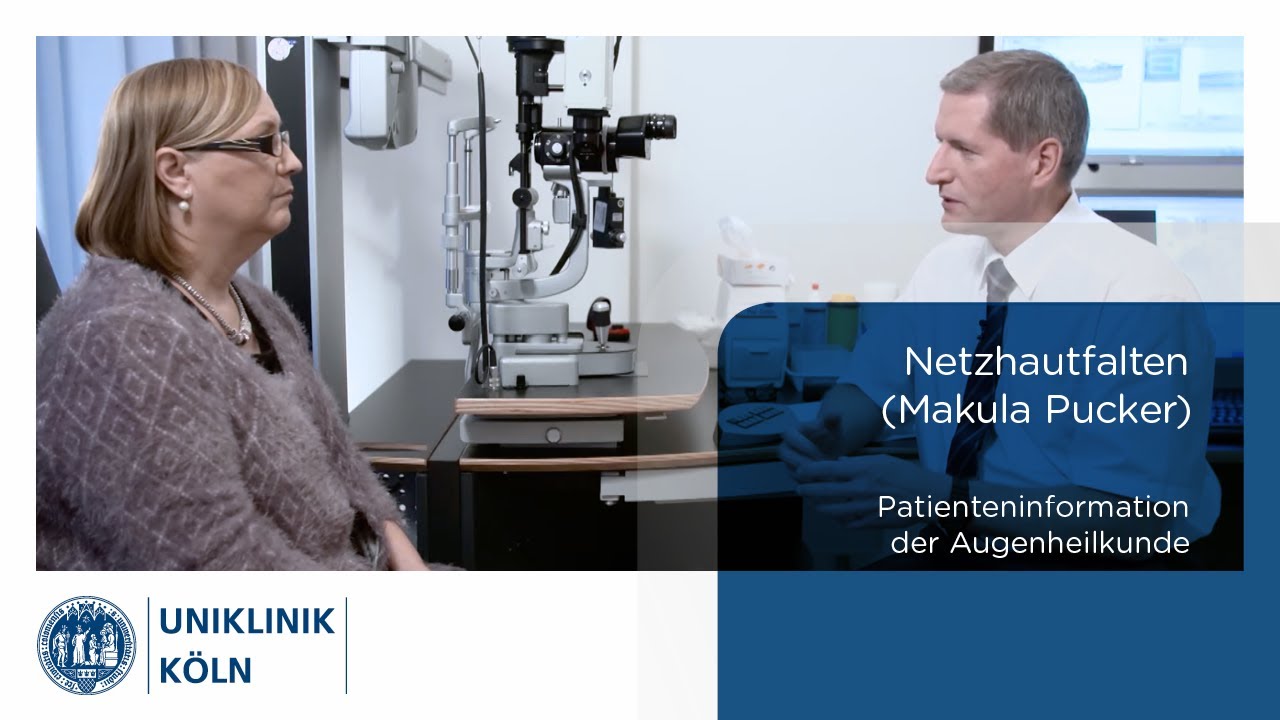 Netzhautfalten (Makula Pucker) | (Patienteninformation Augenklinik) | Uniklinik Köln