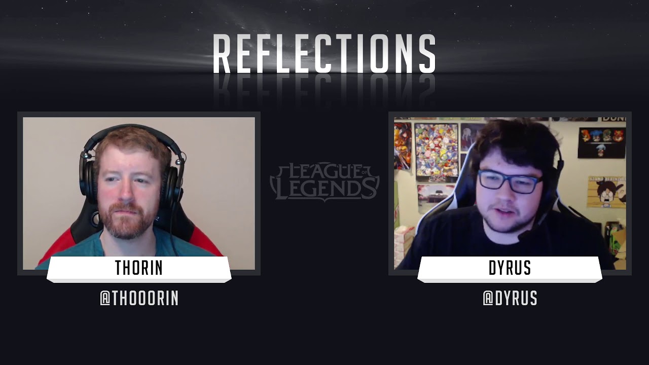 'Reflections' with Dyrus (LoL)