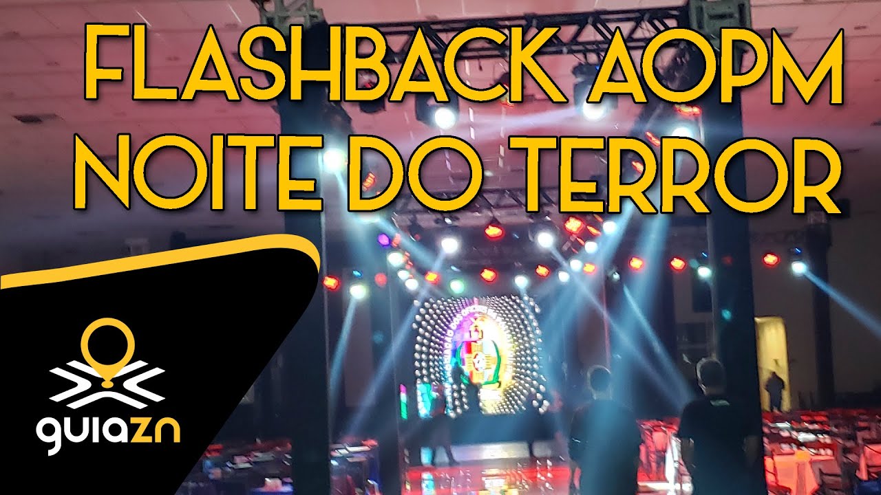 GuiaZN na Festa Flashback da AOPM Noite do Terror