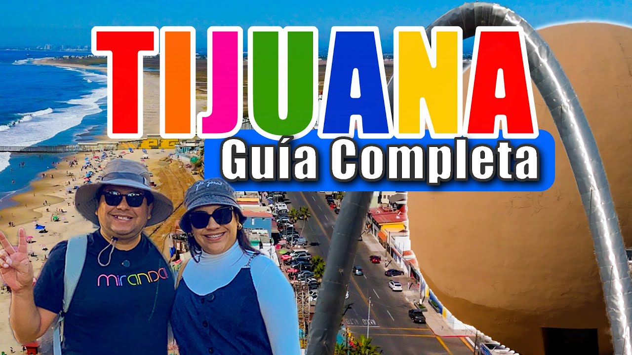 Tijuana: Guía Completa | Qué Hacer, Comer y Tips de Viaje. | Baja California 🇲🇽