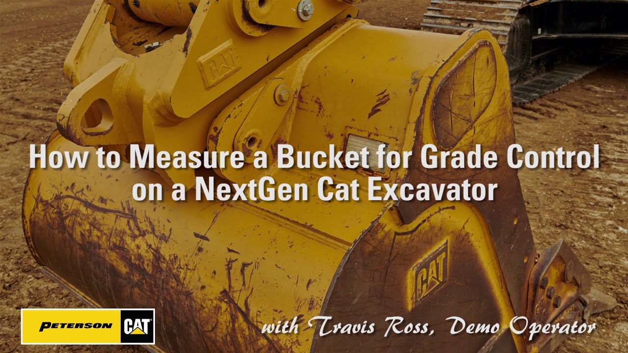 How to Measure a Bucket for Grade Control on a Cat Next Gen Excavator