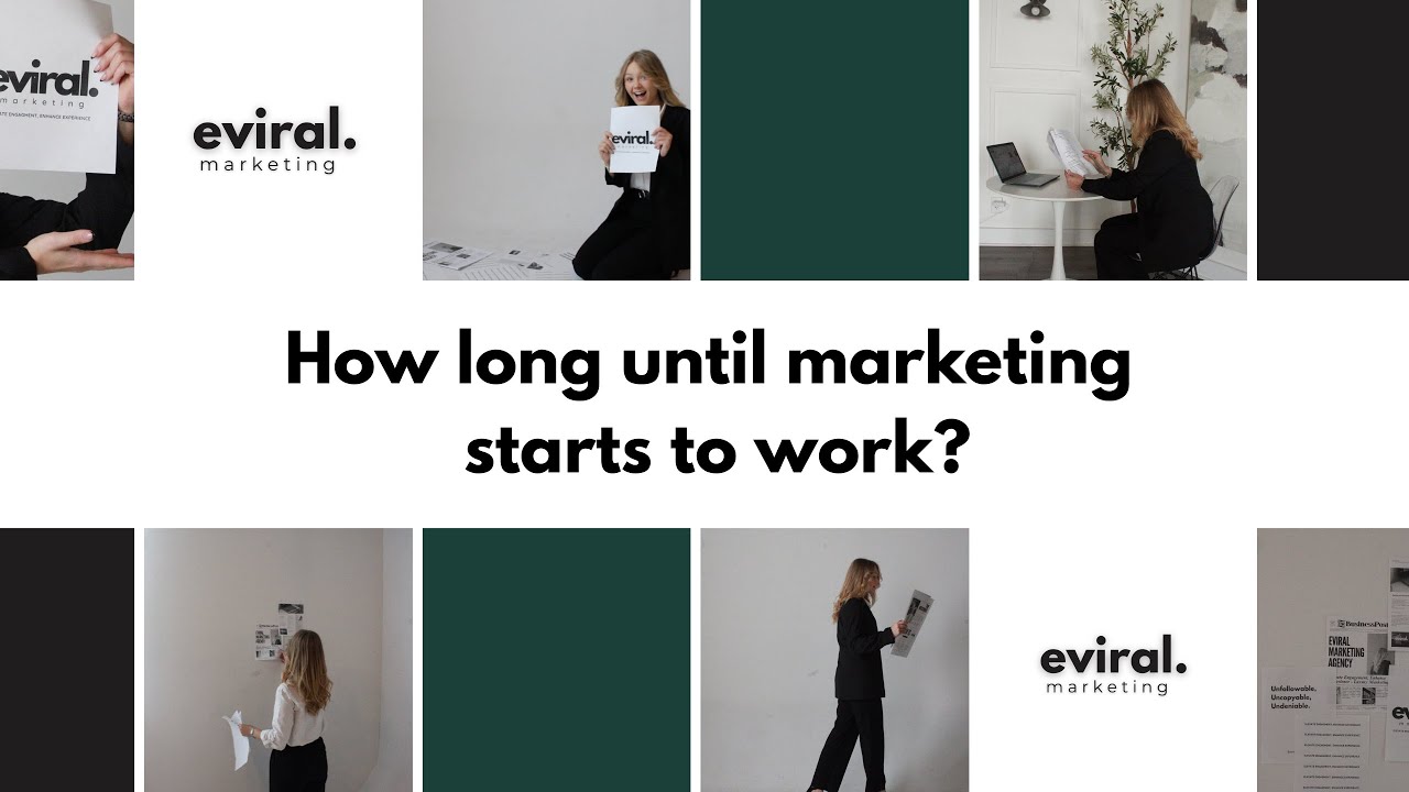 How long until marketing starts to work