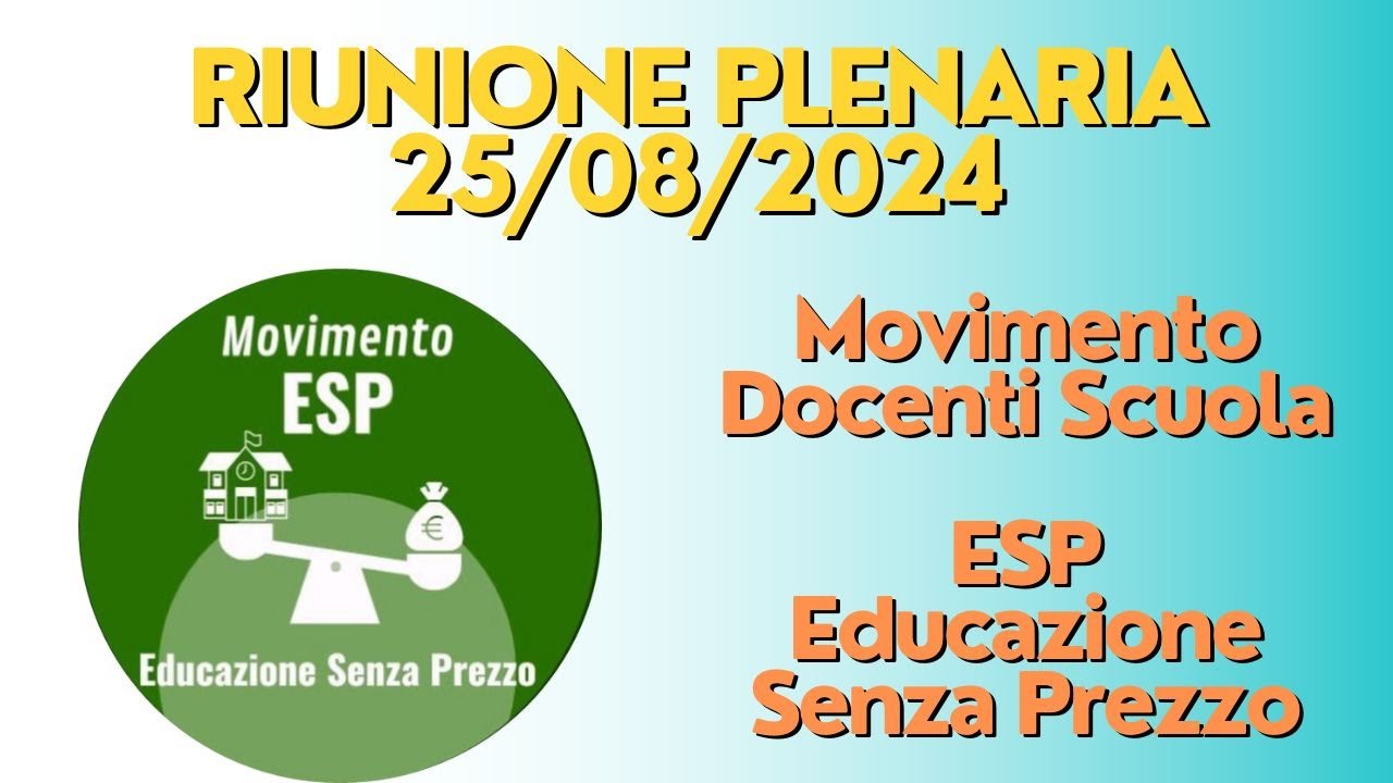 25.08.24 Plenaria Movimento ESP - Educazione Senza Prezzo
