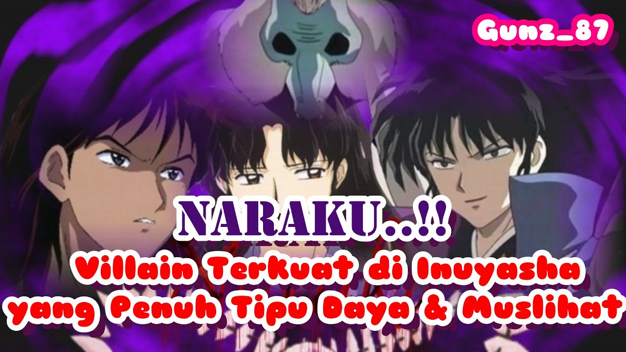 Naraku..!! Villain Terkuat di Anime Inuyasha yang Penuh Tipu Daya & Muslihat (Bahas Kekuatannya)