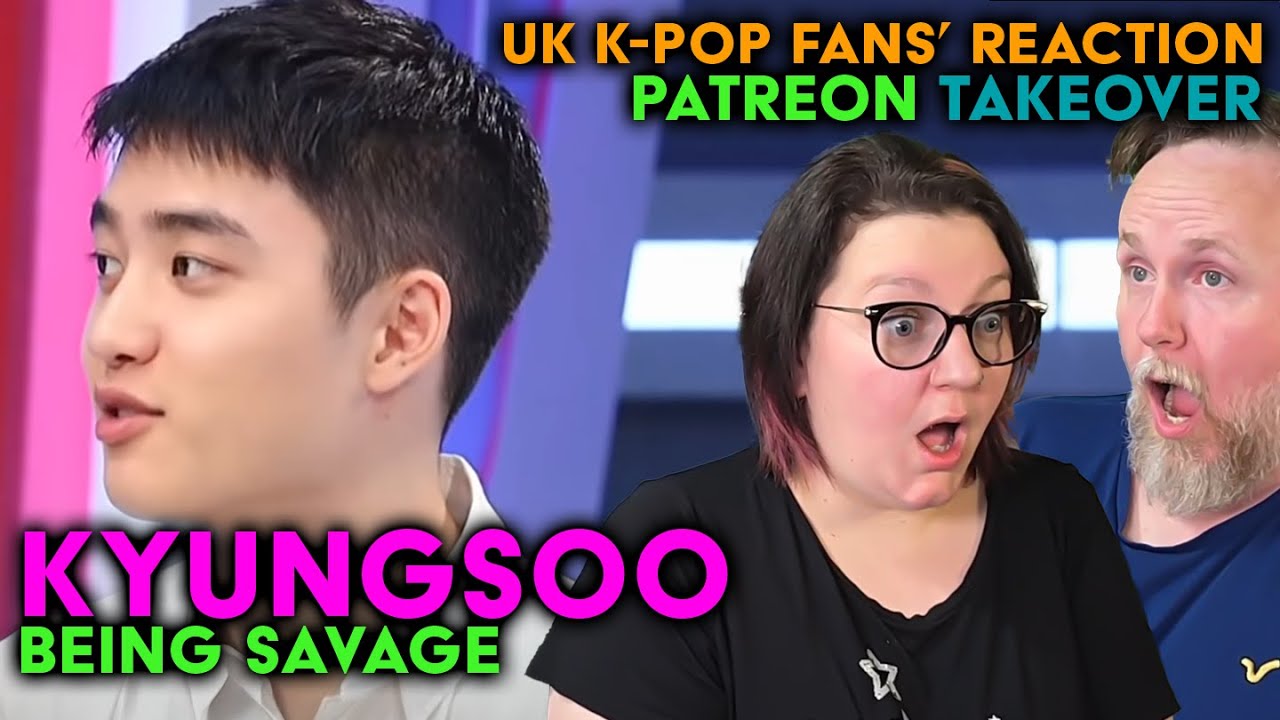 EXO - Kyungsoo Being Savage - UK K-Pop Fans Reaction