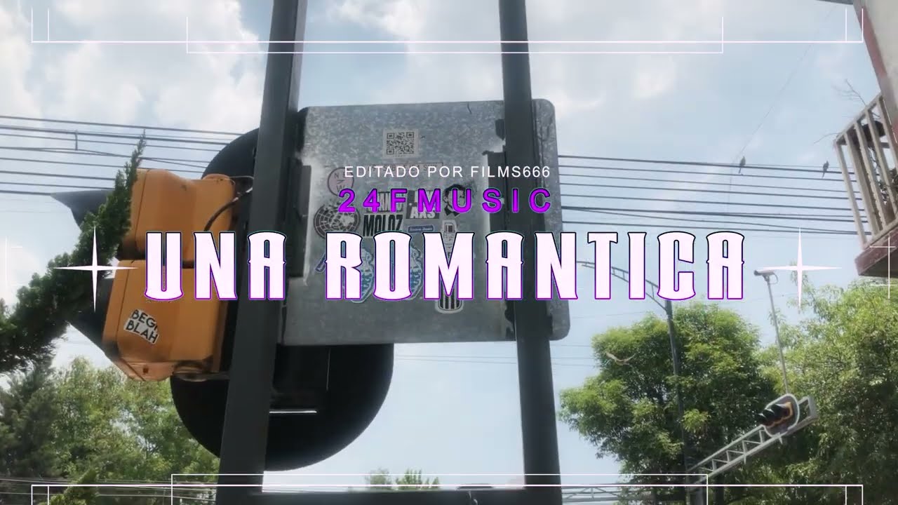 24F - Una Rom&aacute;ntica (Videoclip)