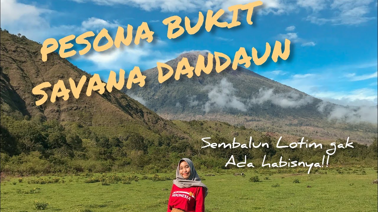 Trip Savana Dandaun, Sembalun Lombok timur || Bukit yang sedang viral