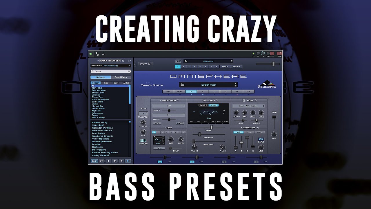 HOW TO MAKE CRAZY BASS PRESETS IN OMNISPHERE