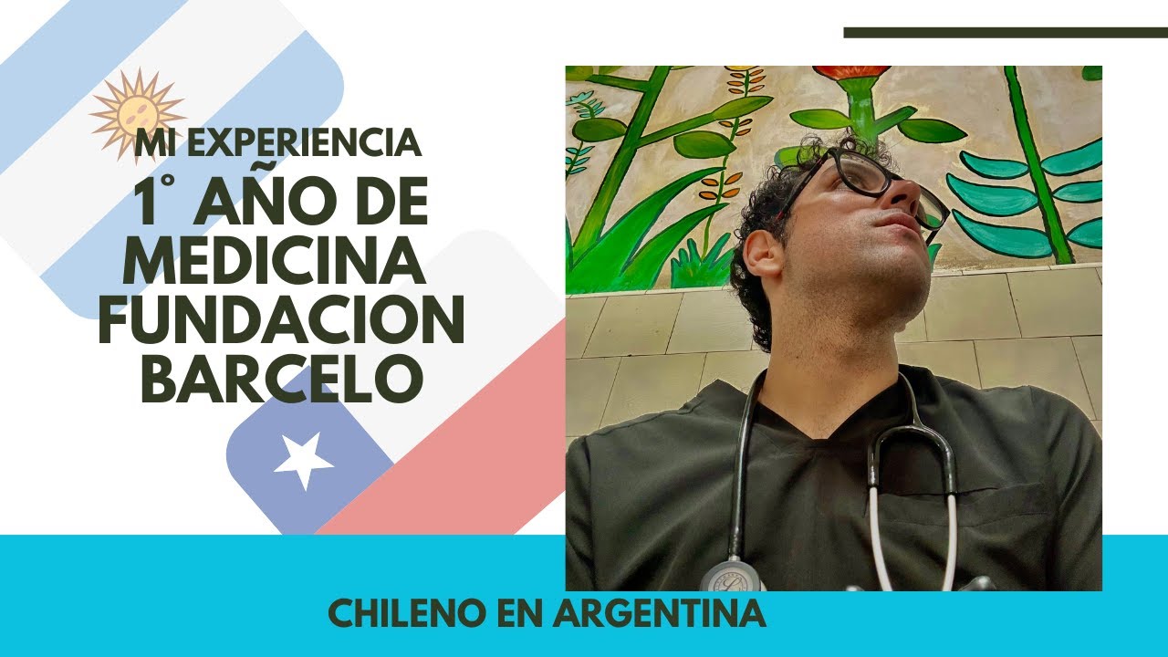 1° año de Medicina en Fundación Barceló (Buenos Aires) | Mi experiencia siendo chileno 🇨🇱🇦🇷