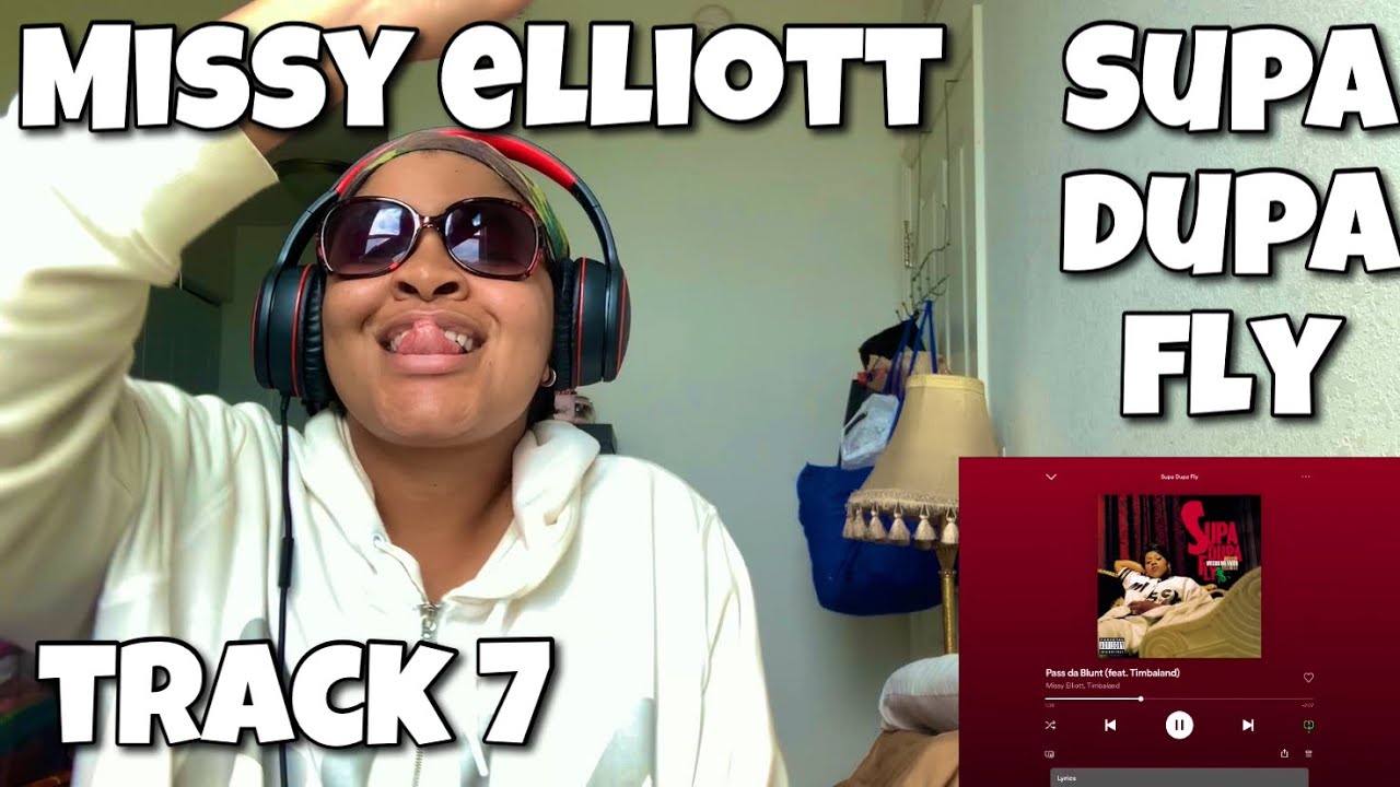 MISSY ELLIOTT “ SUPA DUPA FLY ALBUM REACTION “ PASS DA BLUNT “