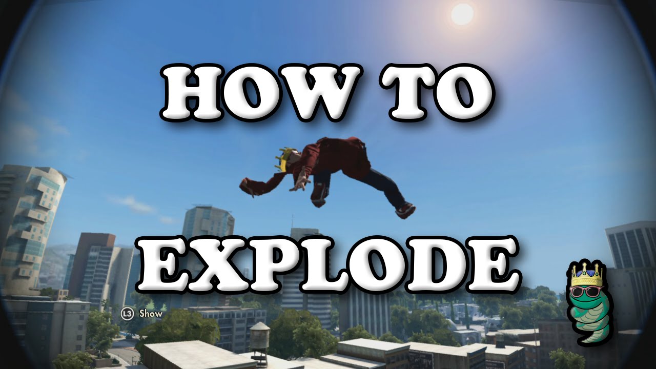 Skate 3 Exploding Skater Glitch Tutorial (6+ methods)
