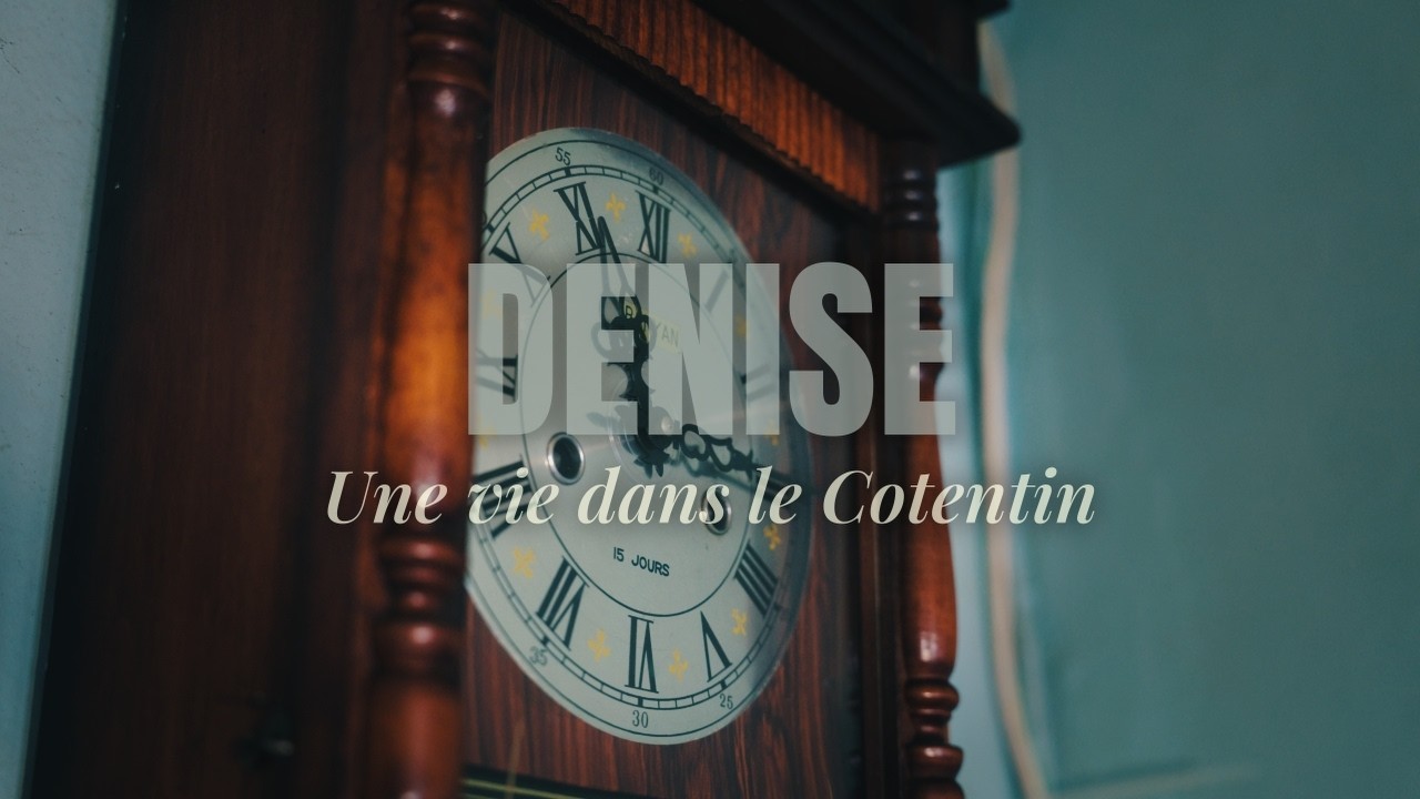 Denise - Une vie dans le Cotentin