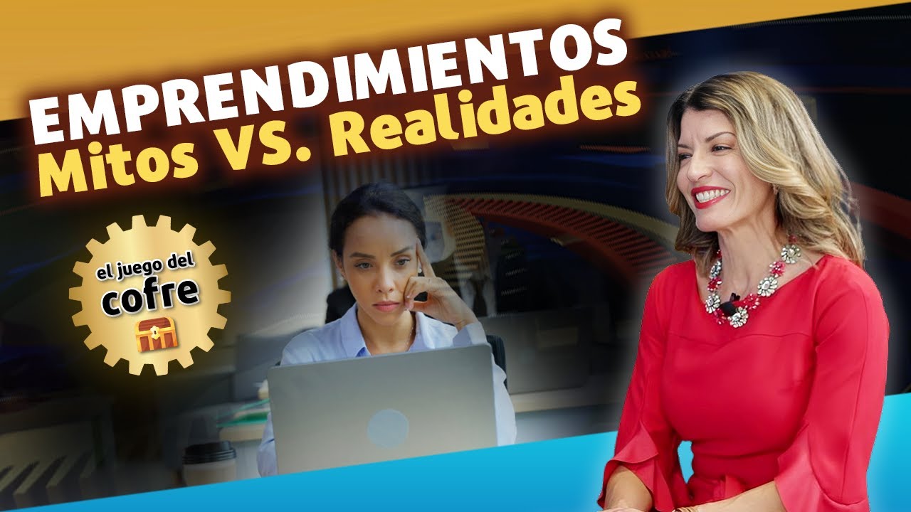 Mitos y Realidades del Emprendimiento - Reflexiones sobre el Viaje