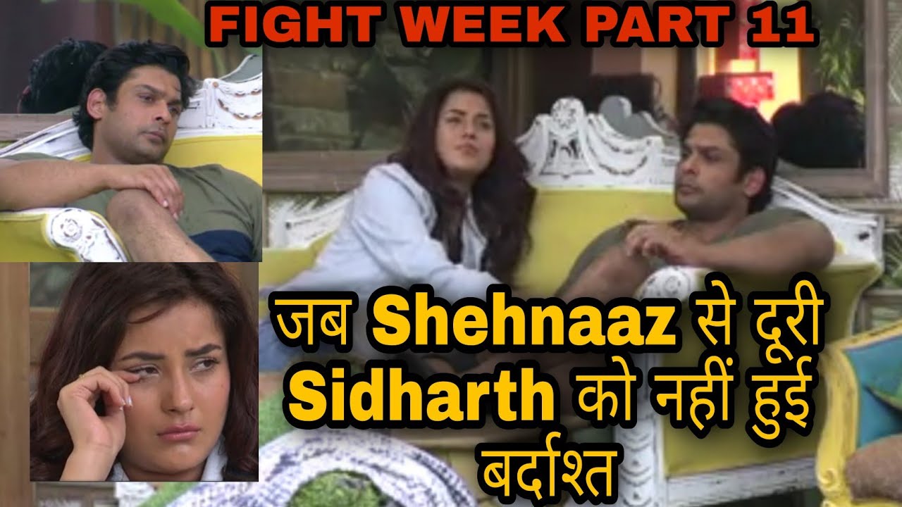 Fight Week Part 11 - जब Shehnaaz से दूरी Sidharth को नहीं हुई बर्दाश्त || BB 13 Sidnaaz