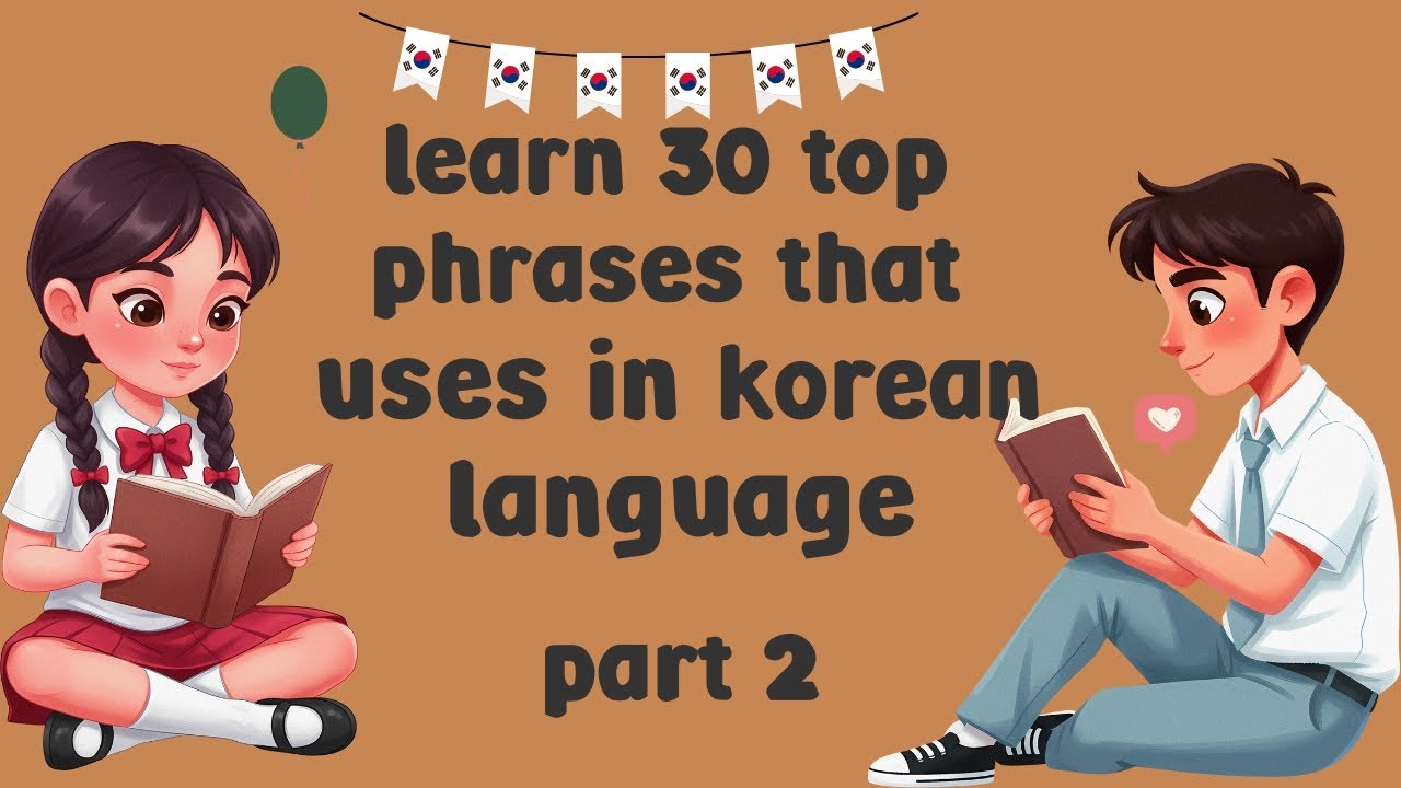 Learn Korean: 30 Essential Phrases for Daily Conversation 2026 |Part 2| 일상 대화를 위한 한국어 필수 표현 30가지 2부