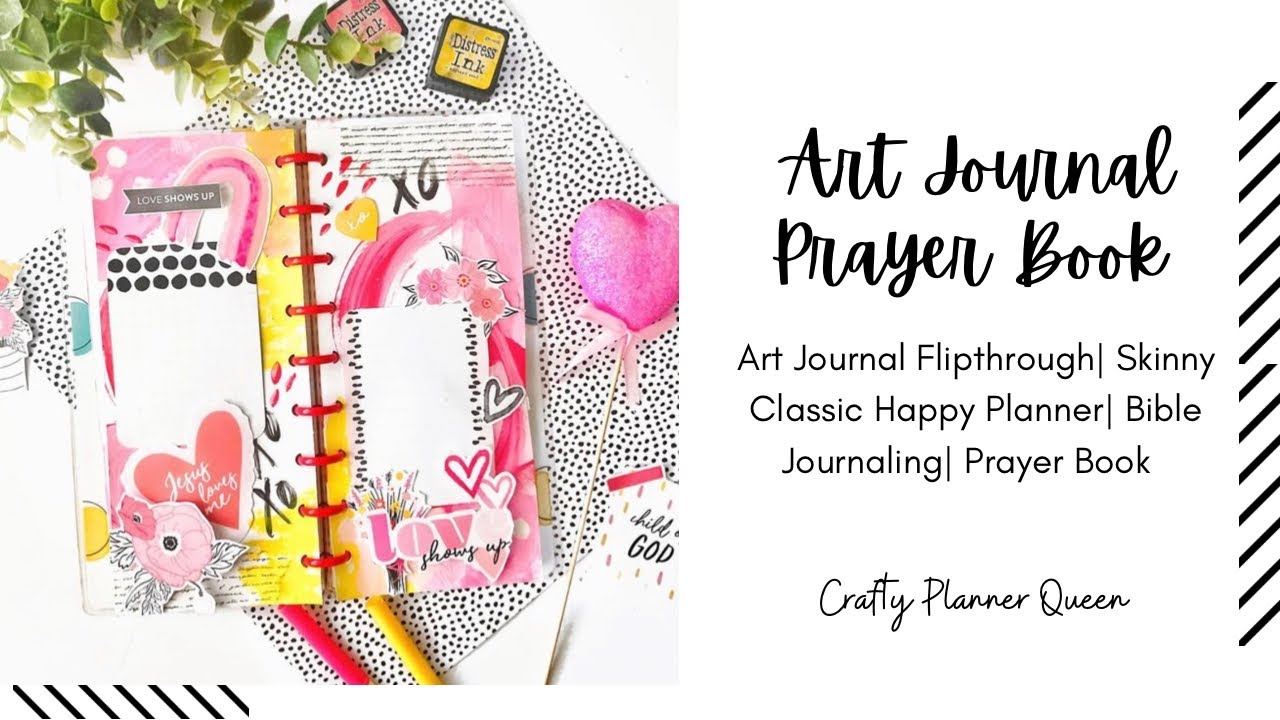 Art Journal Flip through| Skinny Classic Happy Planner| Bible Journaling| Prayer Book