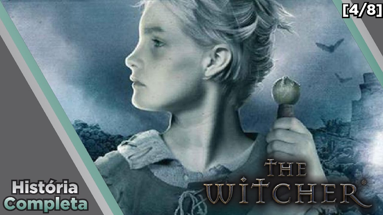 Saga The Witcher - História Completa #2 - Os Livros [4/8]