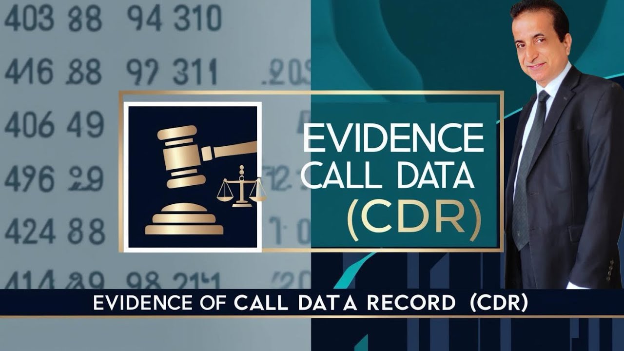 Evidence of Call Data Record (CDR) | Iqbal International Law Services&reg;