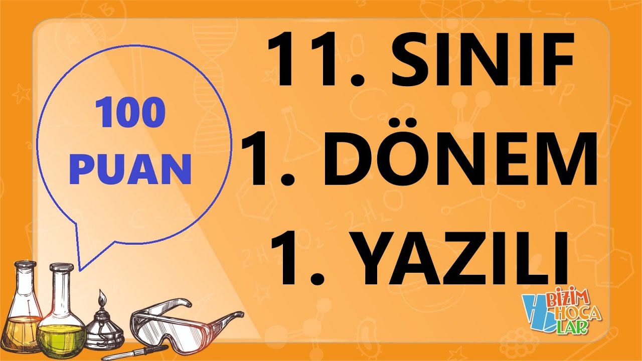 11  SINIF - KİMYA - 1. DÖNEM - 1  YAZILI ÇALIŞMASI