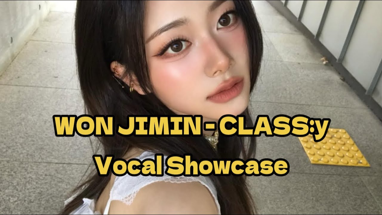 Won Jimin | CLASS:y - Vocal Showcase (