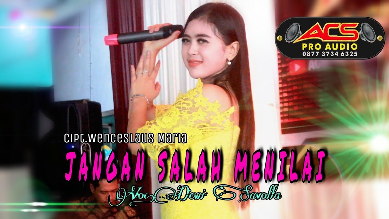 JANGAN SALAH MENILAI//DEWI SAVOLLA FEAT ACS PRO AUDIO