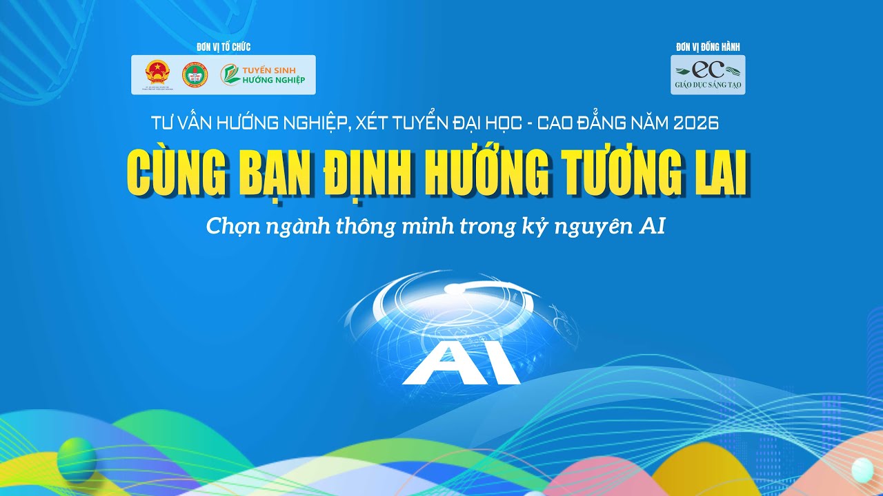Cùng bạn định hướng tương lai 2026 tại Cần Thơ
